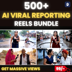 500+ Ai viral reporting reels bundle